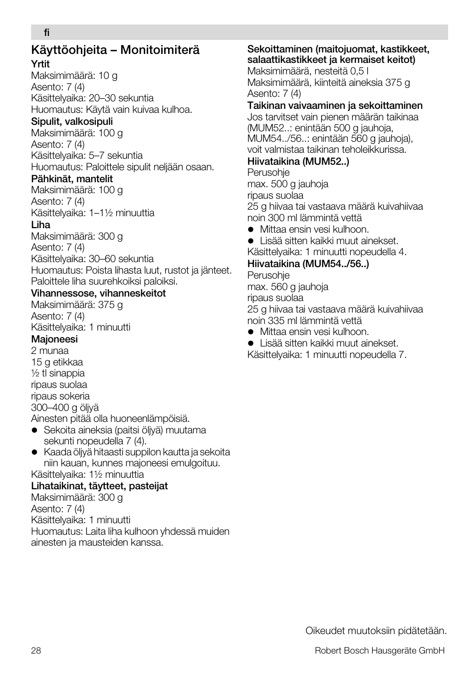 Käyttöohjeita – monitoimiterä | Bosch MUZ5MM1 Multimixeur blanctransparant Pour Kitchen machine MUM5 User Manual | Page 28 / 62