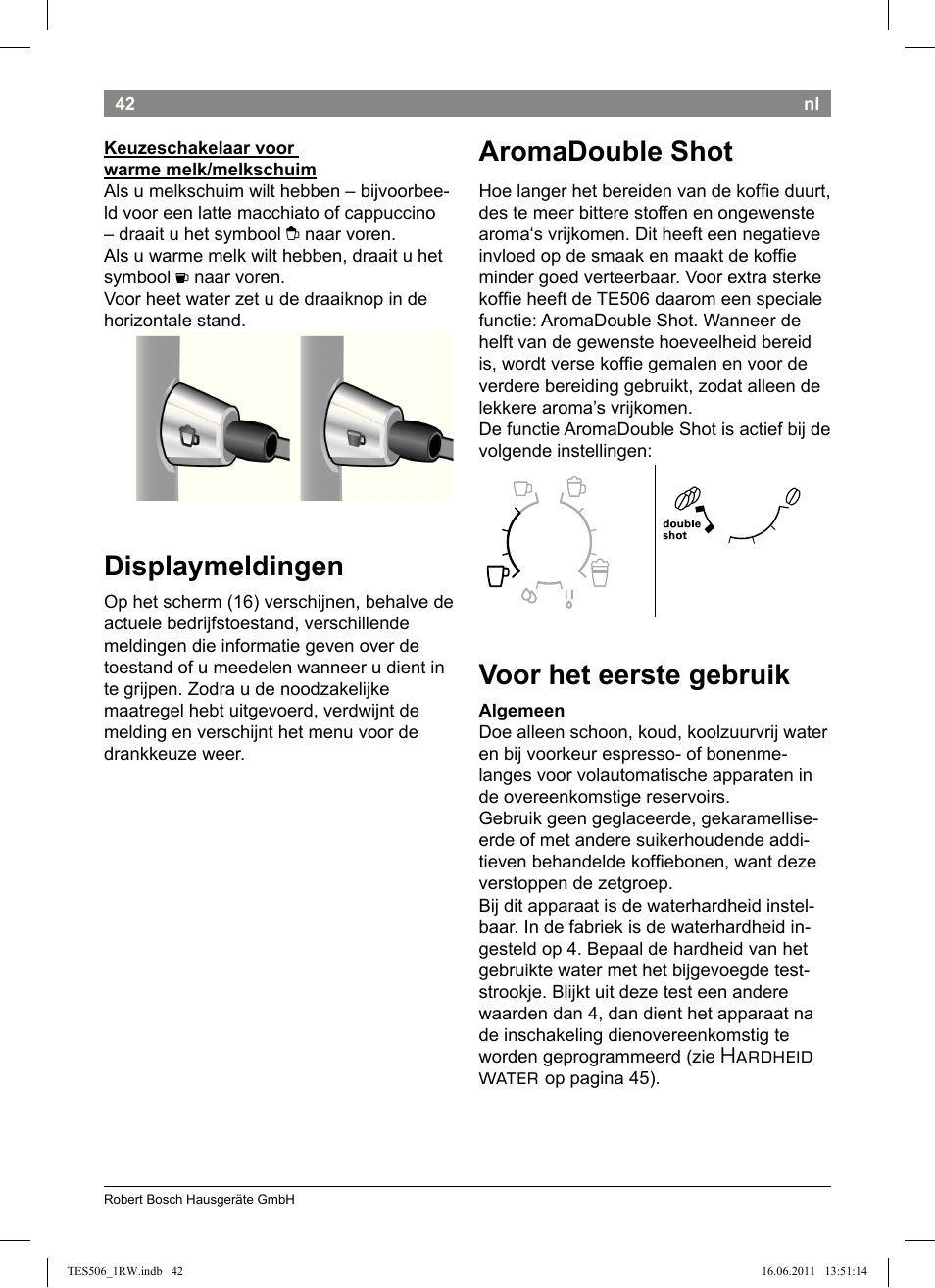 Displaymeldingen, Aromadouble shot, Voor het eerste gebruik | Hardheid water | Bosch TES50621RW VeroCafe LattePro Machine à café Expresso automatique Titanium User Manual | Page 46 / 124