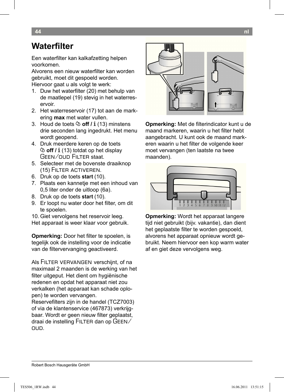 Wateri lter, Geen/oud filter, Filter activeren | Filter vervangen, Filter, Geen/ oud | Bosch TES50621RW VeroCafe LattePro Machine à café Expresso automatique Titanium User Manual | Page 48 / 124