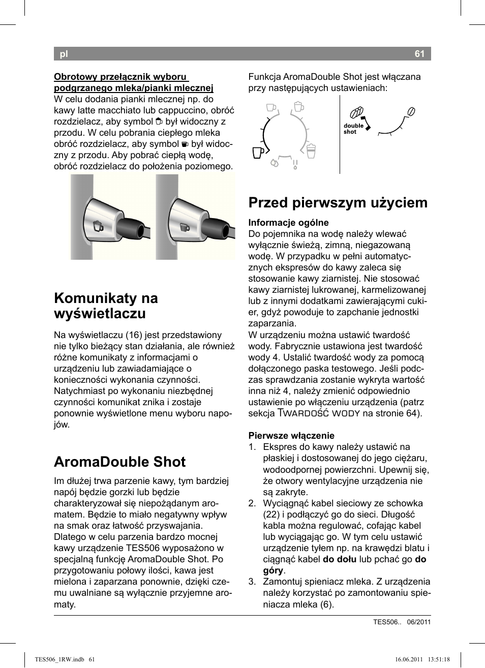 Komunikaty na wyświetlaczu, Aromadouble shot, Przed pierwszym użyciem | Twardość wody | Bosch TES50621RW VeroCafe LattePro Machine à café Expresso automatique Titanium User Manual | Page 65 / 124