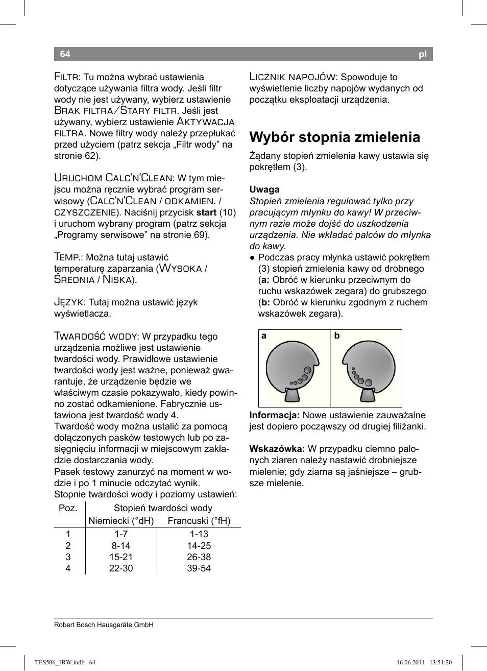 Wybór stopnia zmielenia, Filtr, Brak filtra/stary filtr | Aktywacja filtra, Uruchom calc‘n‘clean, Calc‘n‘clean, Odkamien, Czyszczenie, Temp, Wysoka | Bosch TES50621RW VeroCafe LattePro Machine à café Expresso automatique Titanium User Manual | Page 68 / 124
