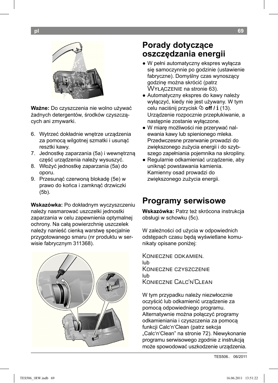 Porady dotyczące oszczędzania energii, Programy serwisowe, Wyłączenie | Konieczne odkamien, Konieczne czyszczenie, Konieczne calc‘n‘clean | Bosch TES50621RW VeroCafe LattePro Machine à café Expresso automatique Titanium User Manual | Page 73 / 124