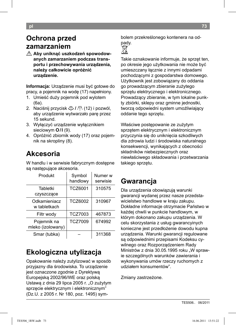 Ochrona przed zamarzaniem, Akcesoria, Ekologiczna utylizacja | Gwarancja | Bosch TES50621RW VeroCafe LattePro Machine à café Expresso automatique Titanium User Manual | Page 77 / 124