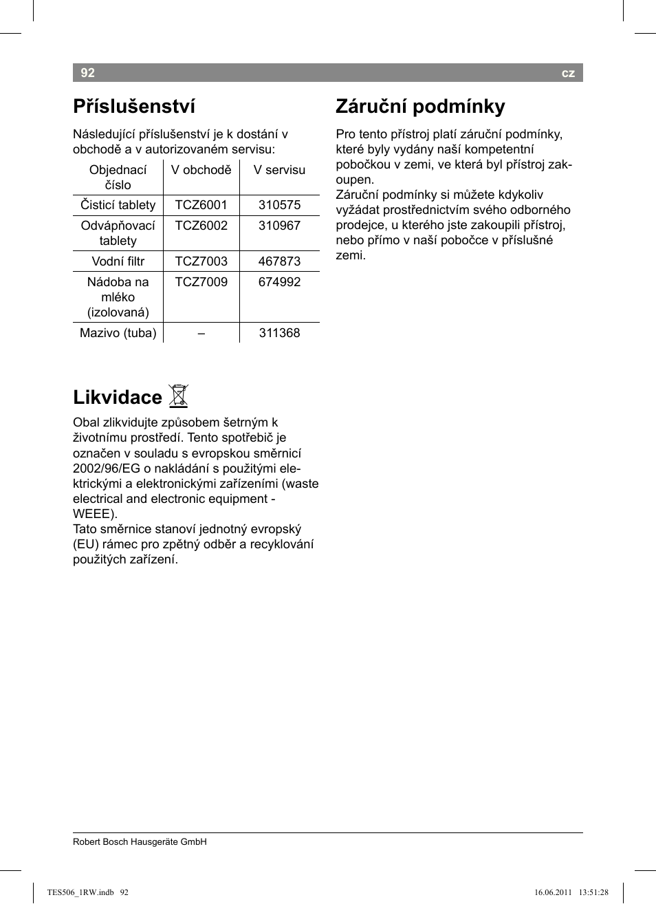 Příslušenství, Likvidace, Záruční podmínky | Bosch TES50621RW VeroCafe LattePro Machine à café Expresso automatique Titanium User Manual | Page 96 / 124
