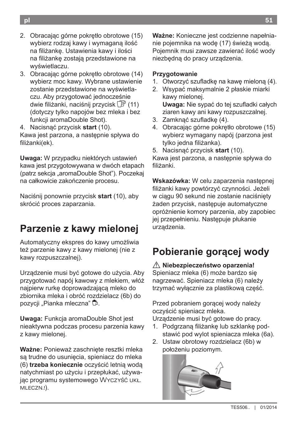 Parzenie z kawy mielonej, Pobieranie gorącej wody | Bosch TES50621RW VeroCafe LattePro Machine à café Expresso automatique Titanium User Manual | Page 55 / 134