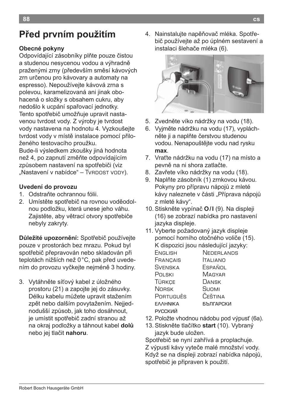Před prvním použitím | Bosch TES50621RW VeroCafe LattePro Machine à café Expresso automatique Titanium User Manual | Page 92 / 134