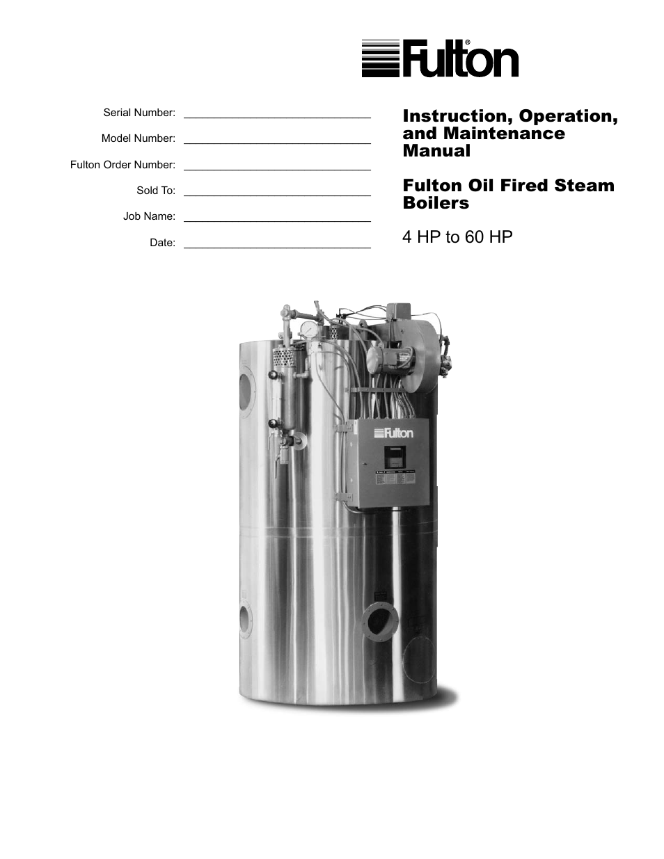 Fulton Classic ICX or FB-F Vertical Tubeless Boilers (Steam) Oil Fired User Manual | 76 pages