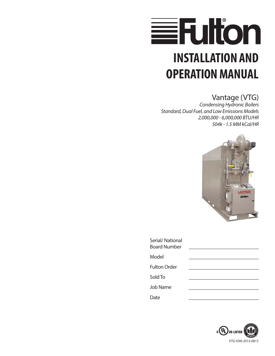 Fulton Vantage (VTG) Fully Condensing Hydronic Boiler User Manual | 96 pages