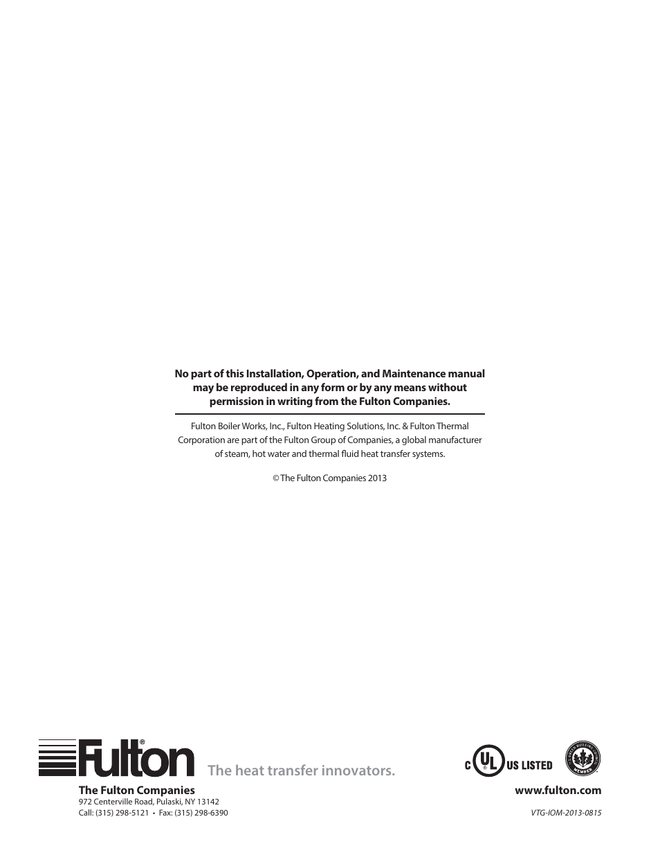 The heat transfer innovators | Fulton Vantage (VTG) Fully Condensing Hydronic Boiler User Manual | Page 96 / 96