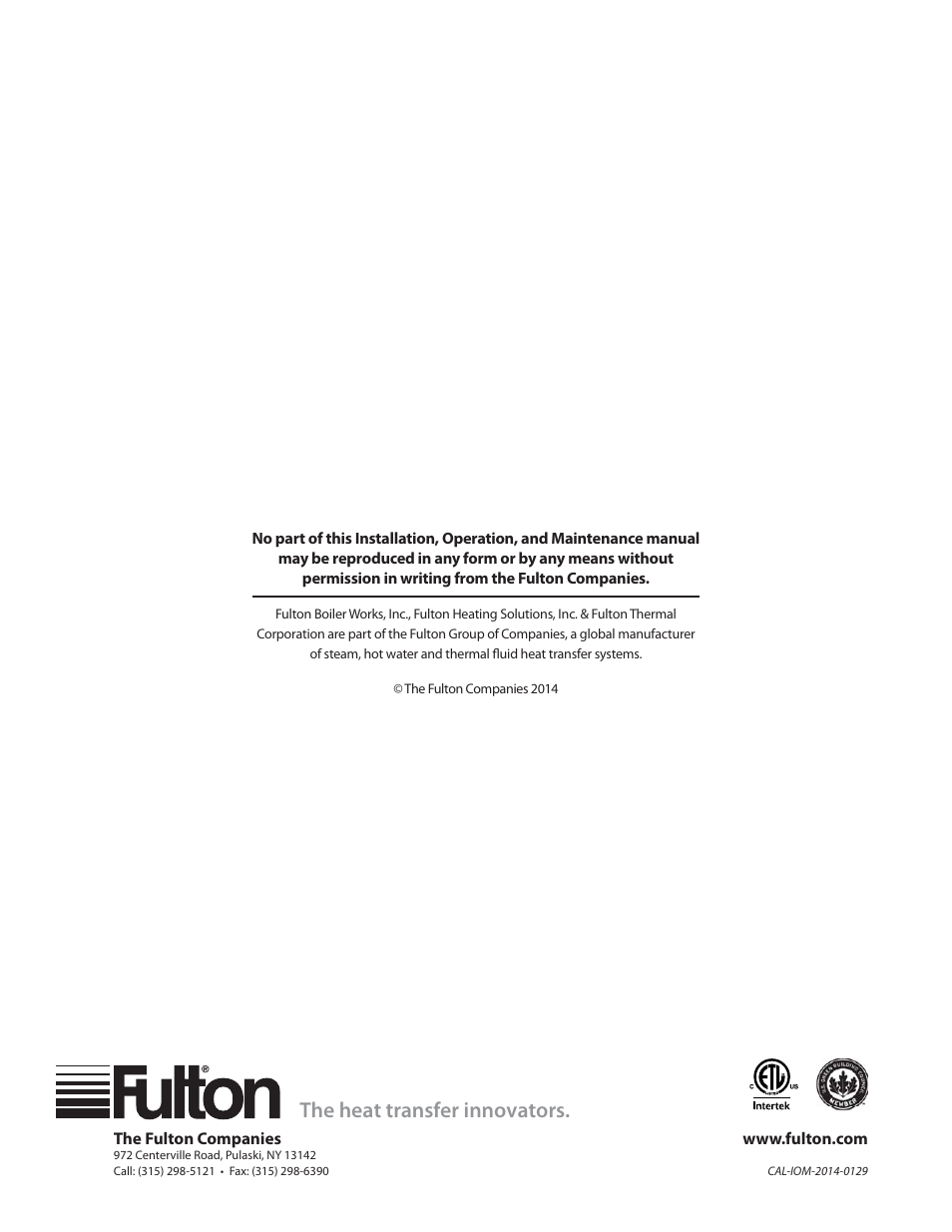 The heat transfer innovators | Fulton Caliber (CAL) Condensing Hydronic Boiler User Manual | Page 60 / 60