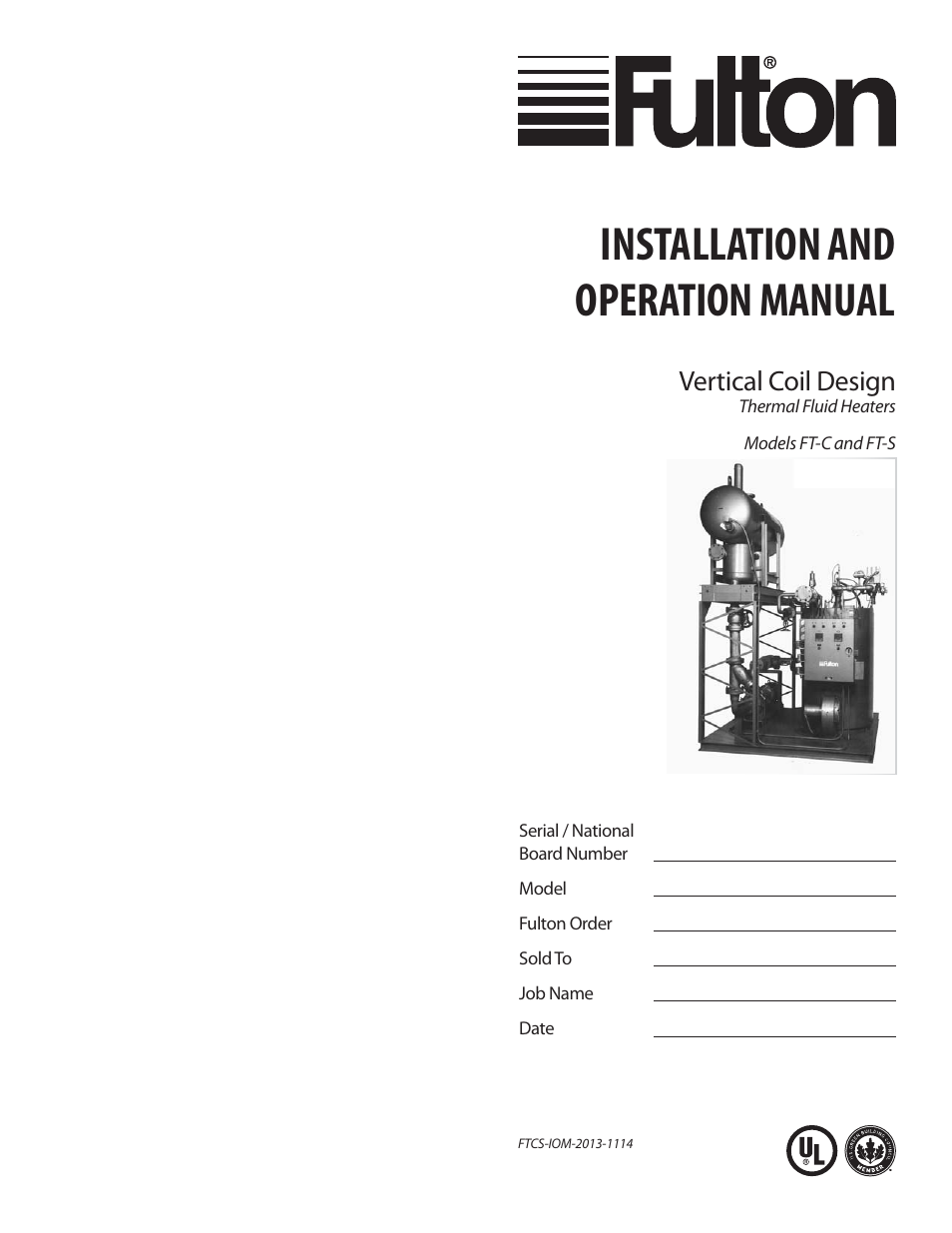 Fulton Vertical Coil (FT-C_S) Thermal Fluid (hot oil) Heater User Manual | 92 pages