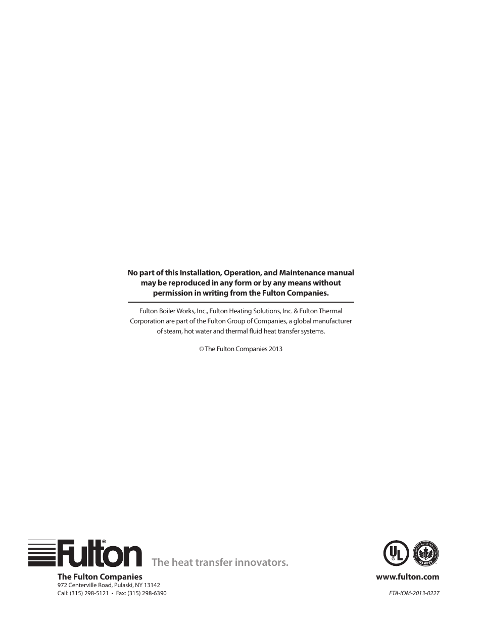 The heat transfer innovators | Fulton Vertical Tubeless (FT-A) Thermal Fluid (hot oil) Heater User Manual | Page 84 / 84