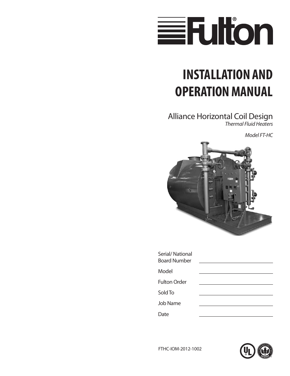 Fulton Alliance (FT-HC) Horizontal Coil Thermal Fluid (hot oil) Heater User Manual | 88 pages