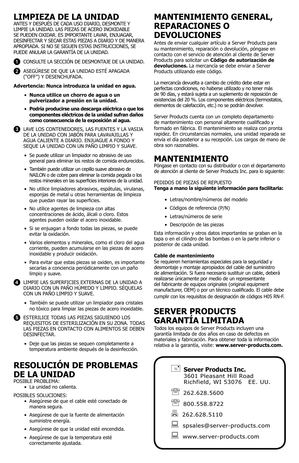 Mantenimiento general, reparaciones o devoluciones, Mantenimiento, Server products garantía limitada | Limpieza de la unidad, Resolución de problemas de la unidad | Server IS-1/3 (86090/86479/86338/86339/86341/86478) User Manual | Page 8 / 8