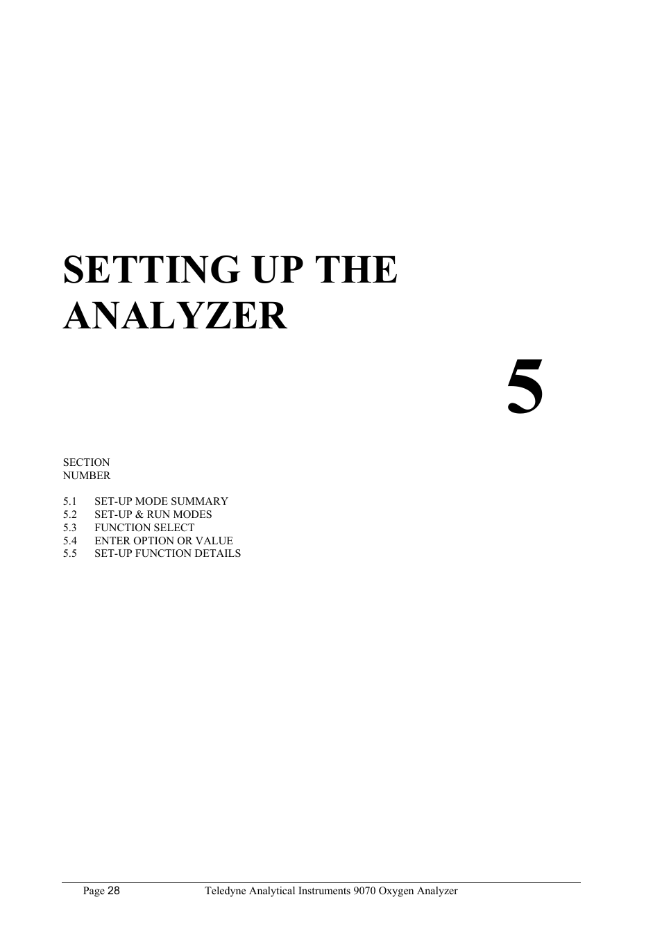 Setting up the analyzer | Teledyne 9070 - O2 and CO2 Food package analyzer (preliminary) User Manual | Page 28 / 50