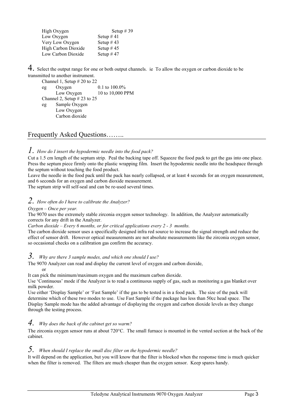 Frequently asked questions | Teledyne 9070 - O2 and CO2 Food package analyzer (preliminary) User Manual | Page 3 / 50