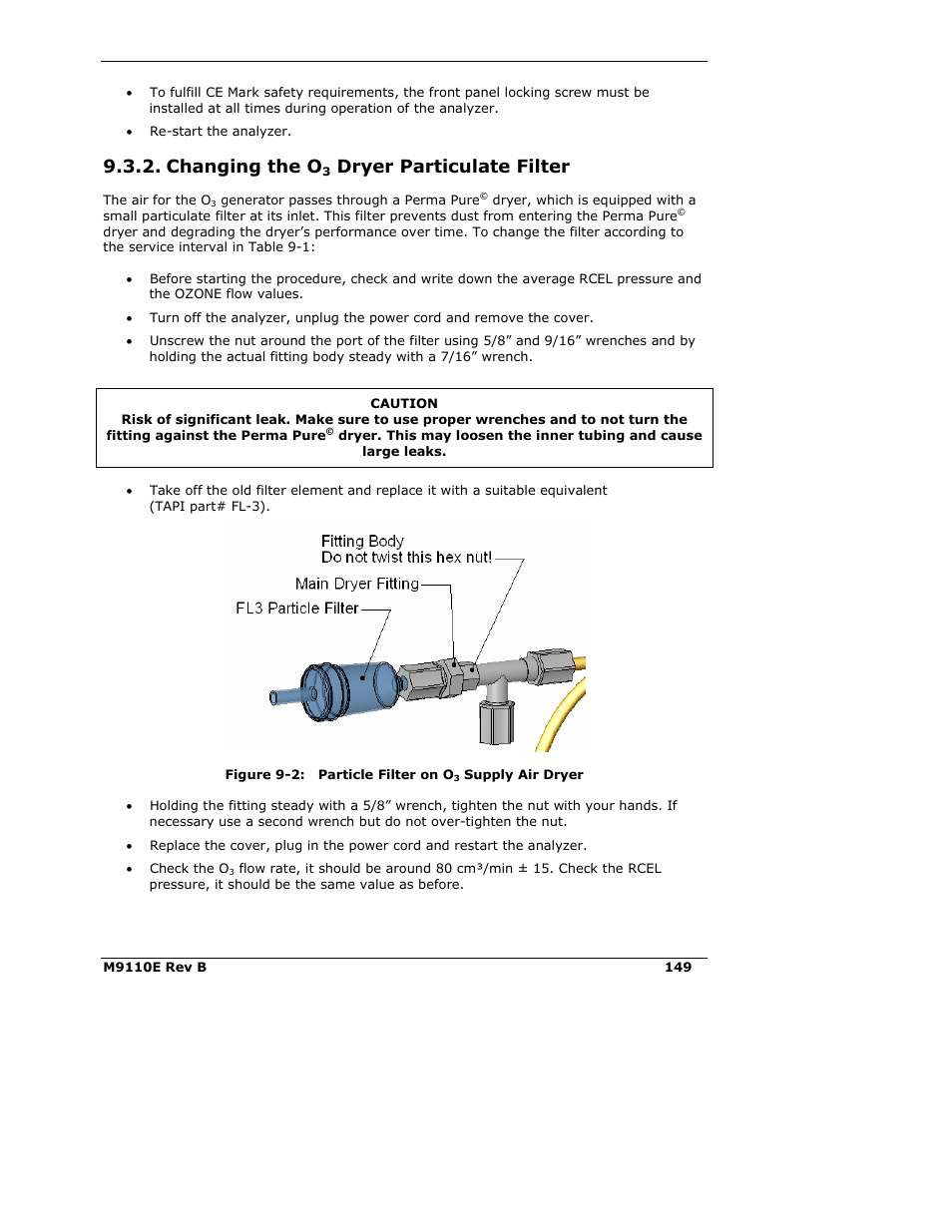 Changing the o, Dryer particulate filter | Teledyne 9110E - Nitrogen Oxides Analyzer User Manual | Page 163 / 280