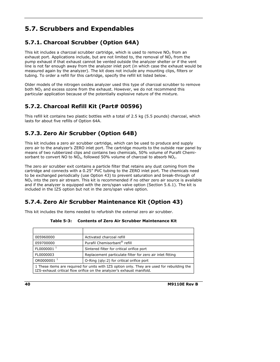 Scrubbers and expendables, Charcoal scrubber (option 64a), Zero air scrubber (option 64b) | Zero air scrubber maintenance kit (option 43) | Teledyne 9110E - Nitrogen Oxides Analyzer User Manual | Page 54 / 280