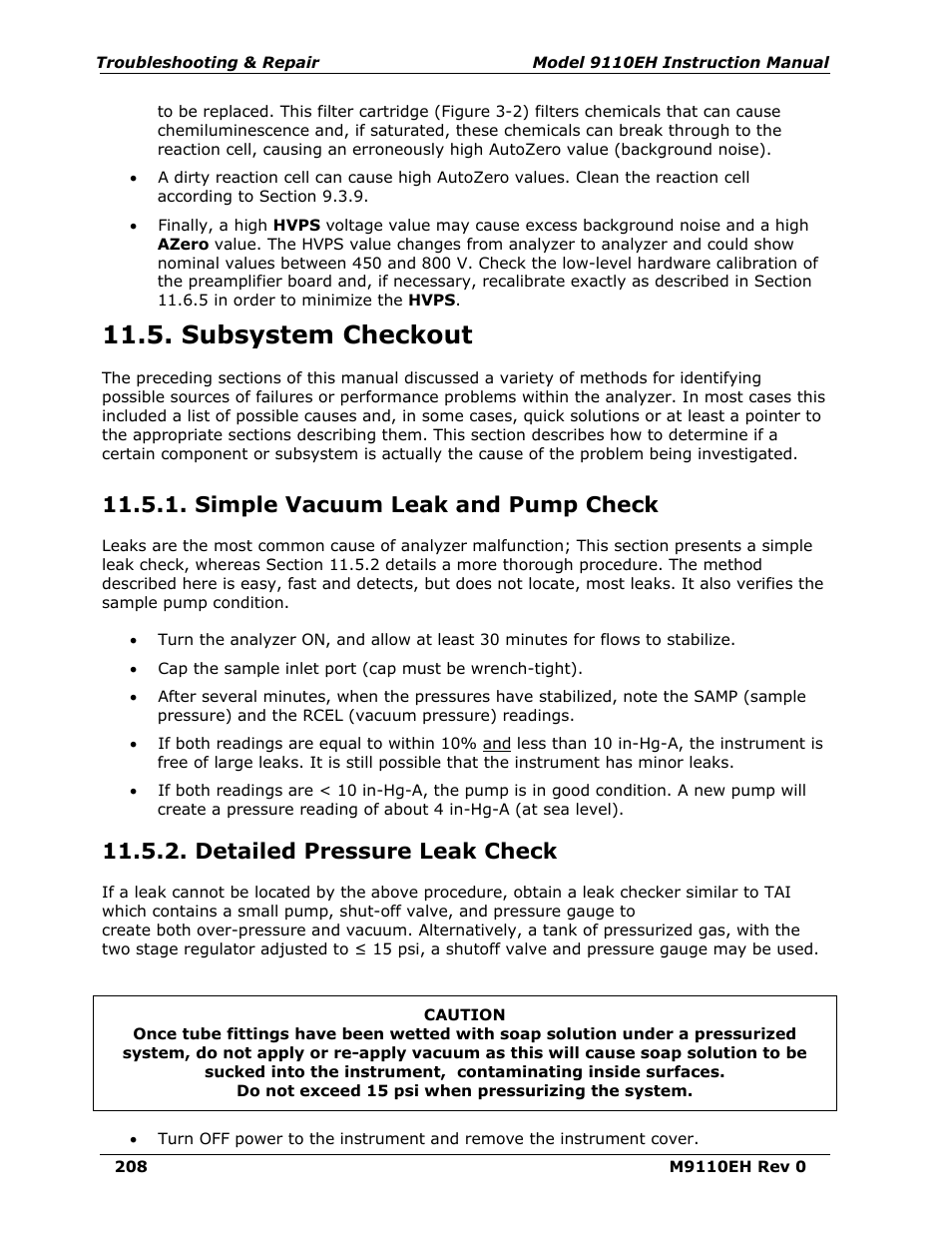 Subsystem checkout, Simple vacuum leak and pump check, Detailed pressure leak check | Scribed in section 11.5.2, As described in section 11.5.1, Section 11.5, Described in section 11.5.2, Scribed in section 11.5.1. co, Scribed in section 11.5.2. leaks ca | Teledyne 9110EH - Nitrogen Oxides Analyzer User Manual | Page 222 / 279