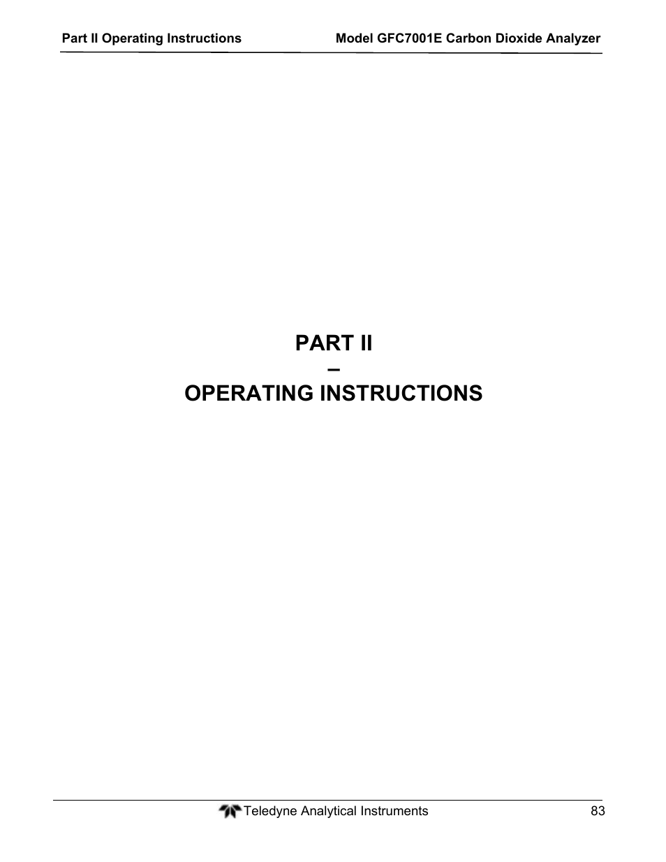 Part ii – operating instructions | Teledyne GFC-7001E - Trace CO Analyzer User Manual | Page 83 / 321