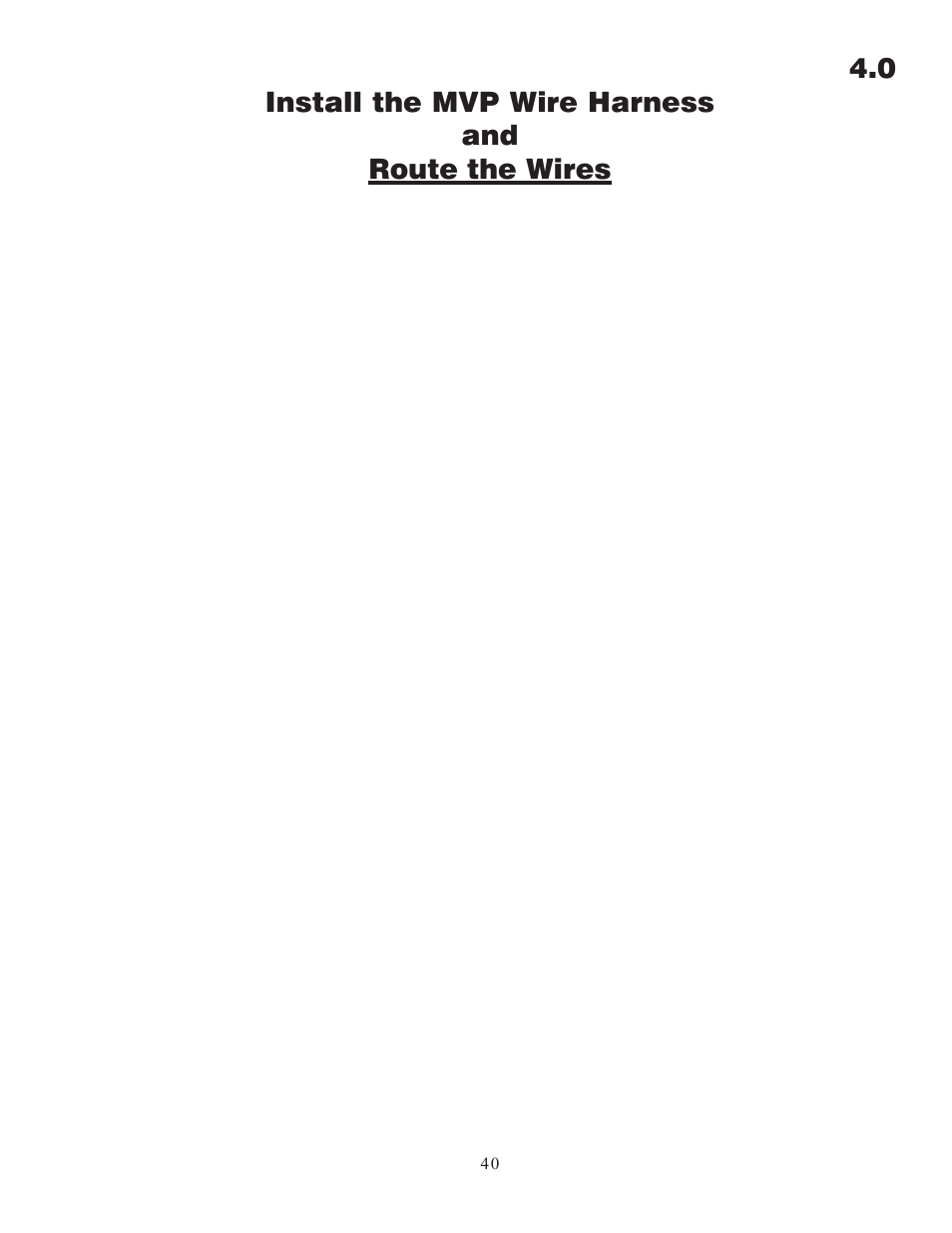 0 install the mvp wire harness and route the wires | Electronics International MVP-50P User Manual | Page 47 / 106