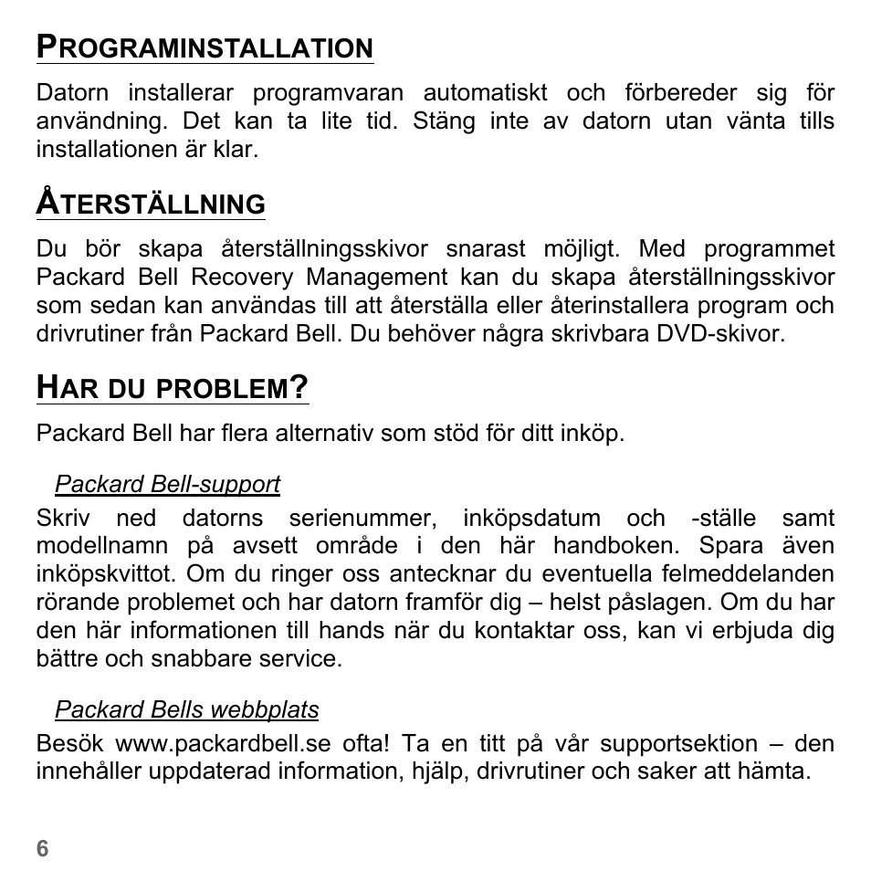 Programinstallation, Återställning, Har du problem | Programinstallation återställning har du problem | PACKARD BELL dot s series User Manual | Page 1030 / 2279