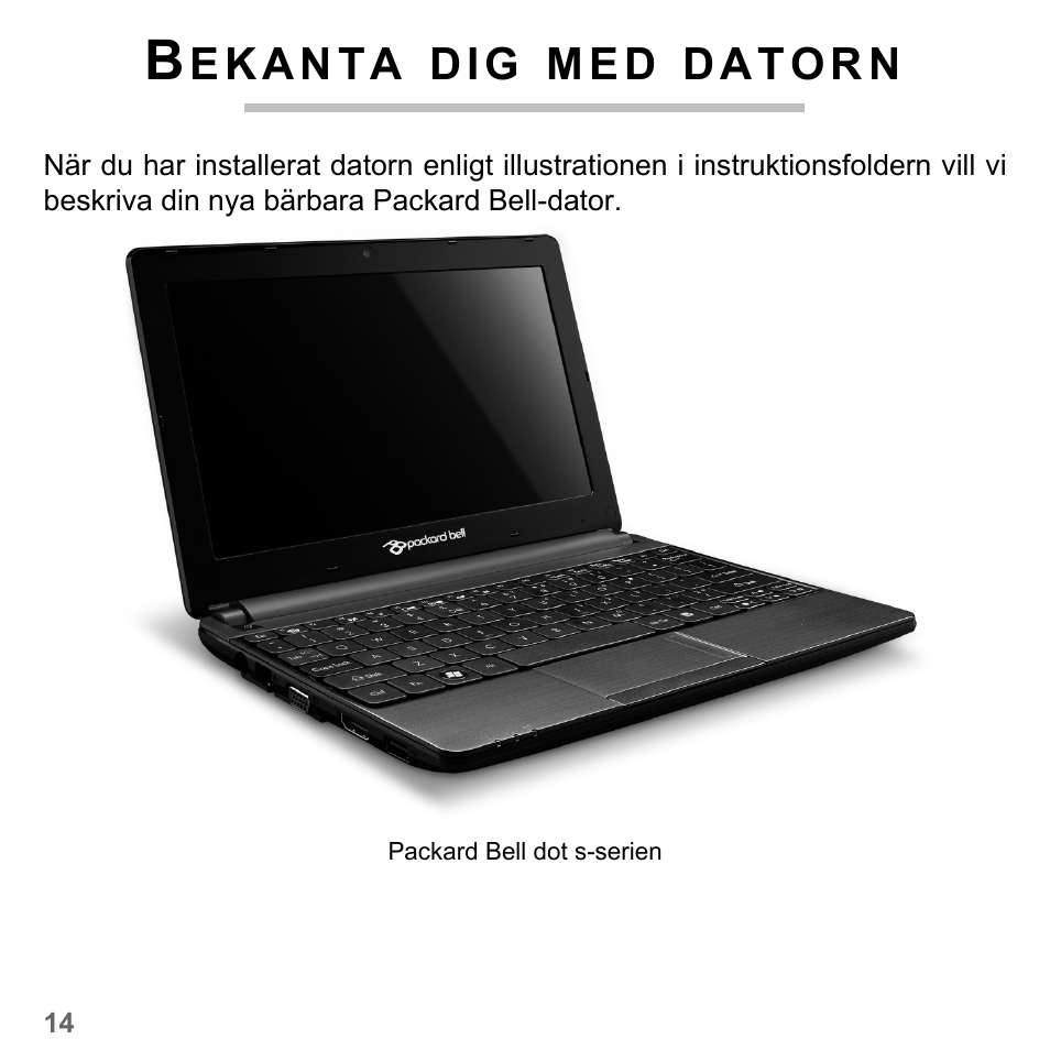 Bekanta dig med datorn | PACKARD BELL dot s series User Manual | Page 1038 / 2279