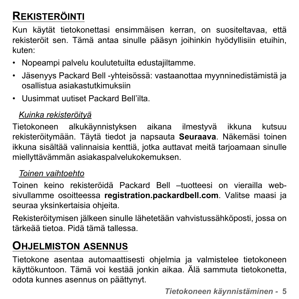 Rekisteröinti, Ohjelmiston asennus, Rekisteröinti ohjelmiston asennus | PACKARD BELL dot s series User Manual | Page 1137 / 2279