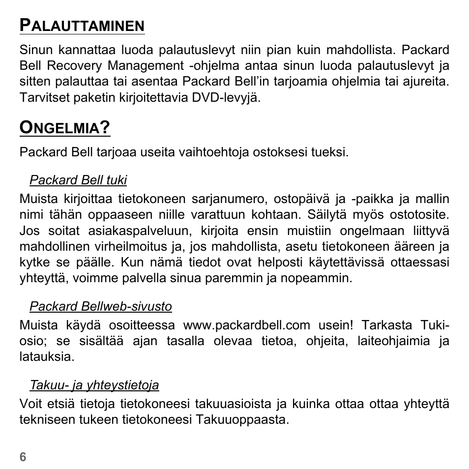 Palauttaminen, Ongelmia, Palauttaminen ongelmia | PACKARD BELL dot s series User Manual | Page 1138 / 2279