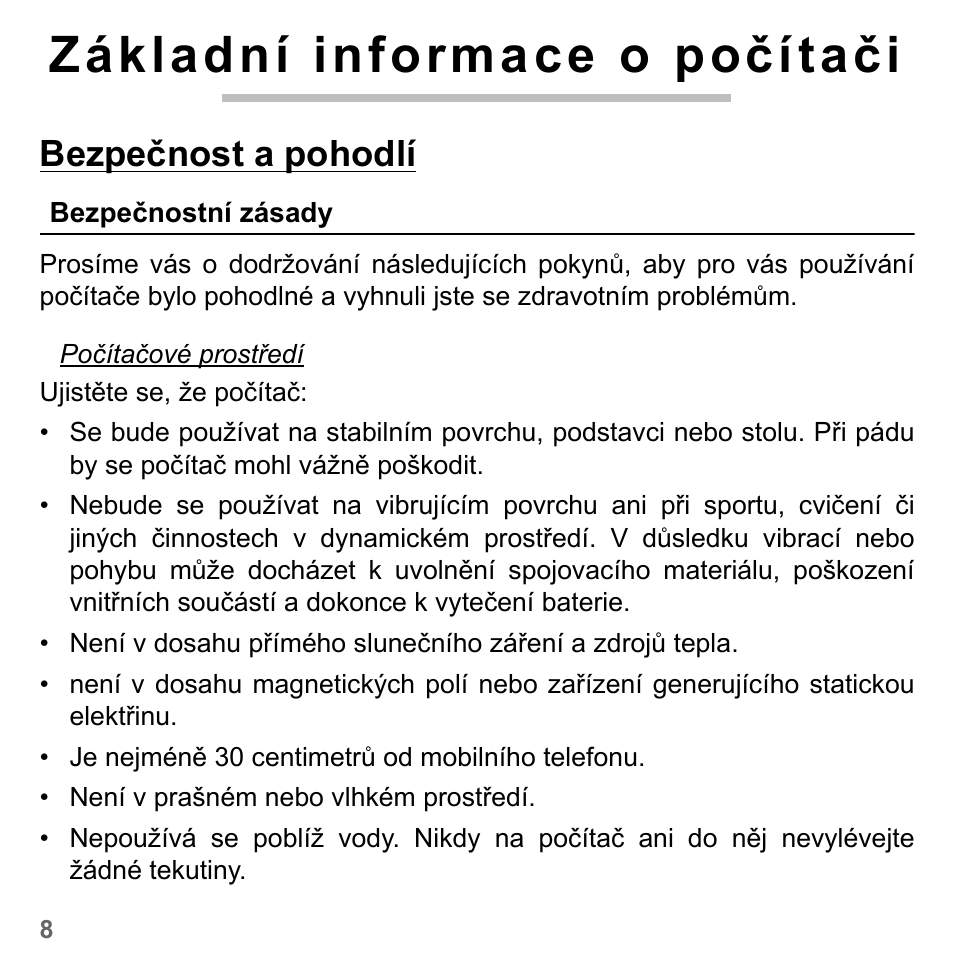 Základní informace o počítači, Bezpečnost a pohodlí, Bezpečnostní zásady | PACKARD BELL dot s series User Manual | Page 1600 / 2279