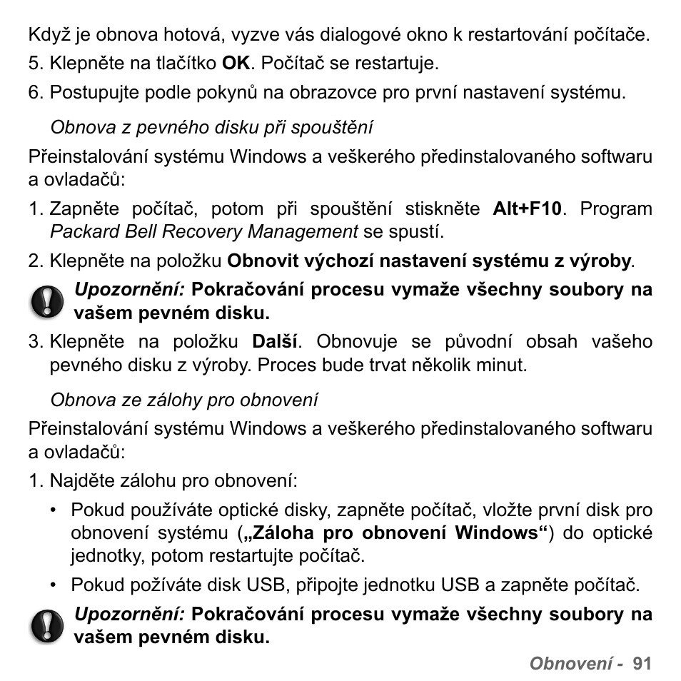 Obnova z pevného disku při spouštění, Straně 91, Obnova ze zálohy pro obnovení “ na straně 91 | PACKARD BELL dot s series User Manual | Page 1683 / 2279