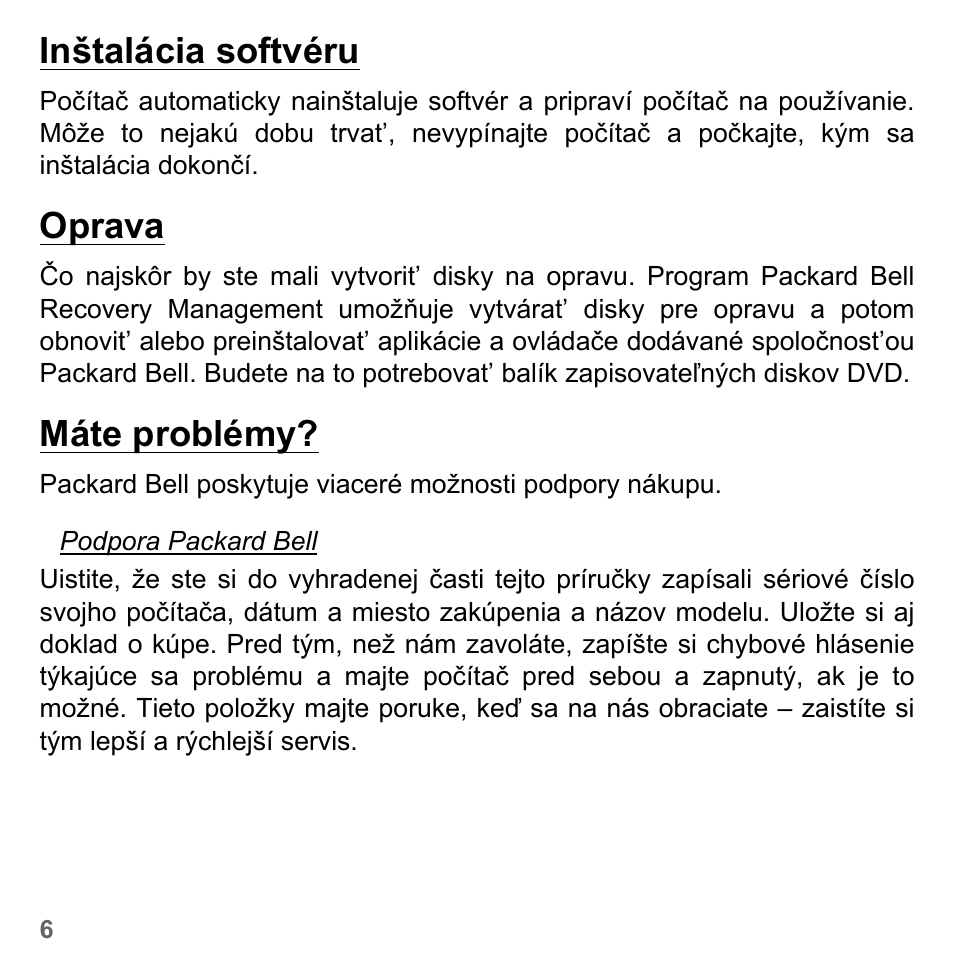 Inštalácia softvéru, Oprava, Máte problémy | Inštalácia softvéru oprava máte problémy | PACKARD BELL dot s series User Manual | Page 1708 / 2279