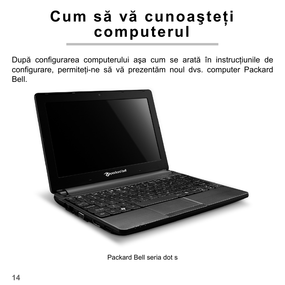 Cum să vă cunoaşteţi computerul | PACKARD BELL dot s series User Manual | Page 1826 / 2279