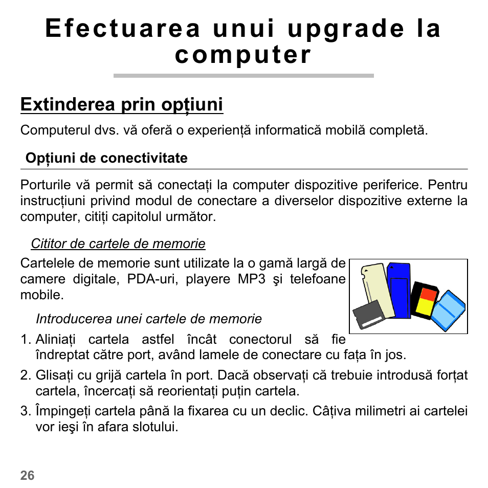 Efectuarea unui upgrade la computer, Extinderea prin opţiuni, Opţiuni de conectivitate | PACKARD BELL dot s series User Manual | Page 1838 / 2279