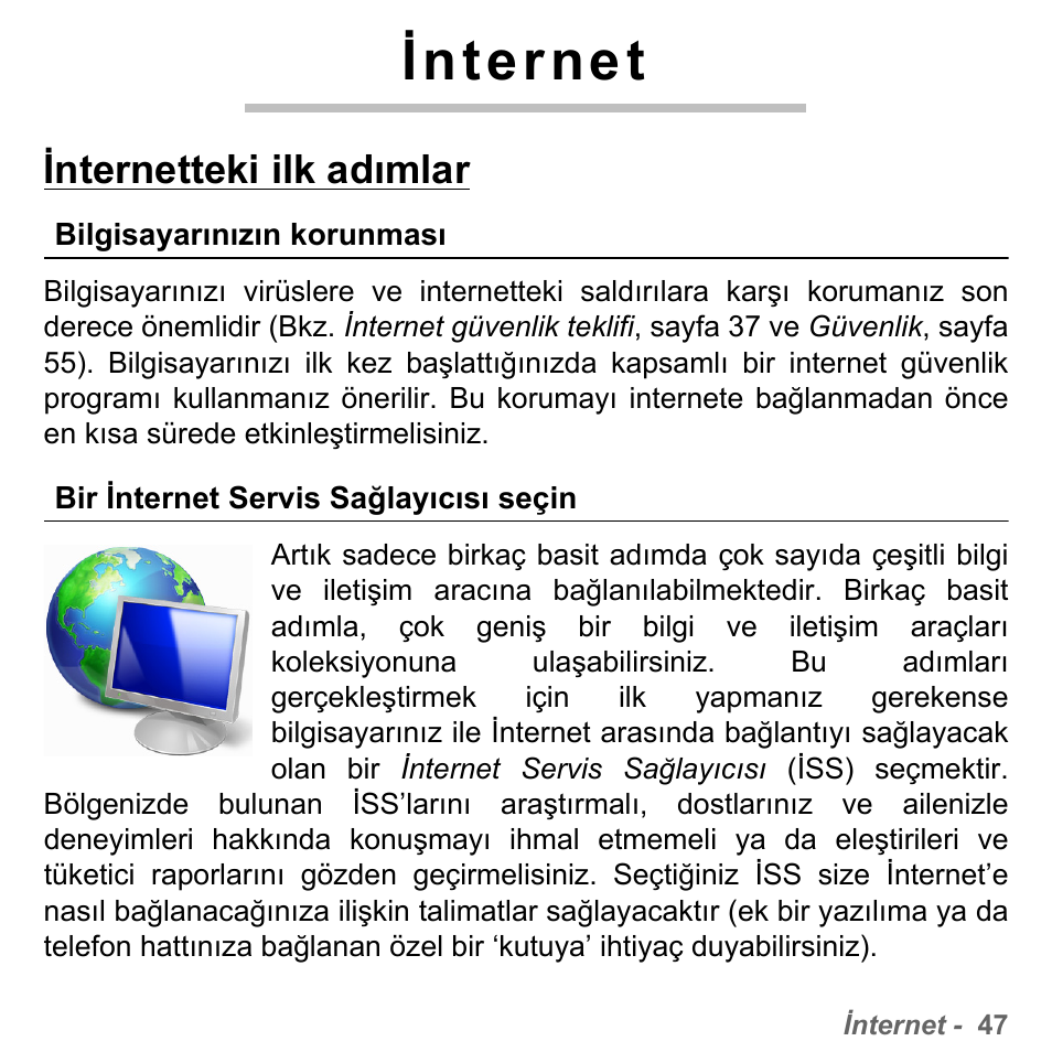 Internet, Internetteki ilk adımlar, Bilgisayarınızın korunması | Bir internet servis sağlayıcısı seçin, Bilgisayarınızın korunması bir | PACKARD BELL dot s series User Manual | Page 2219 / 2279