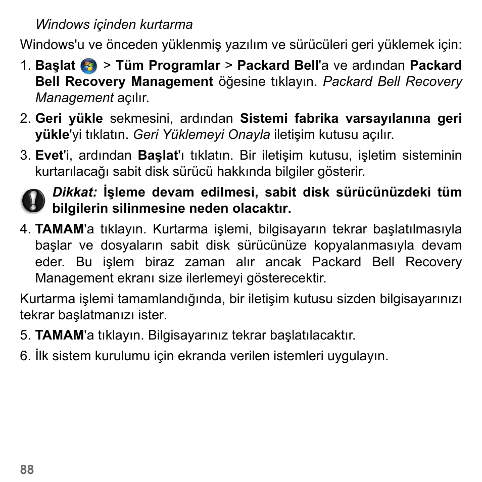 Daki “ windows içinden, Kurtarma ” konusuna bak | PACKARD BELL dot s series User Manual | Page 2260 / 2279