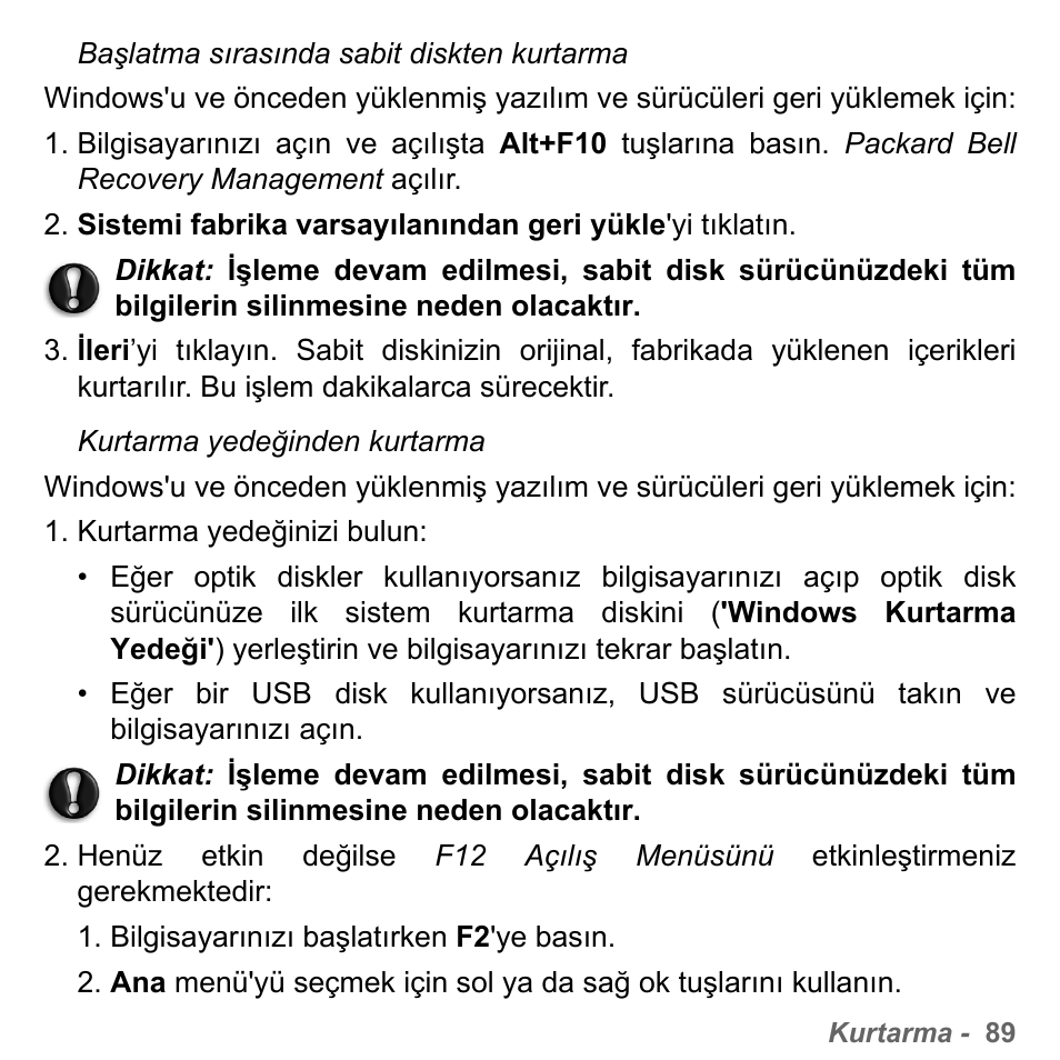 Bkz. " kurtarma yedeğinden kurtarma ", sayfa 89 | PACKARD BELL dot s series User Manual | Page 2261 / 2279