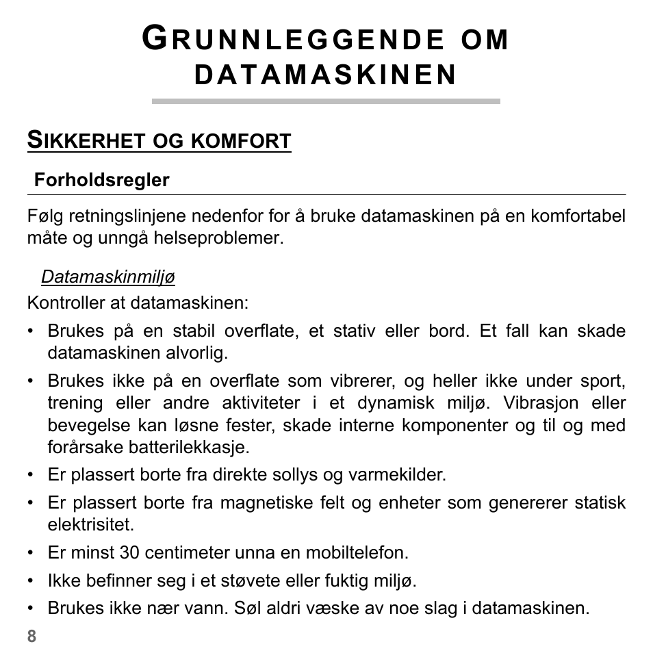 Grunnleggende om datamaskinen, Sikkerhet og komfort, Forholdsregler | PACKARD BELL dot s series User Manual | Page 812 / 2279