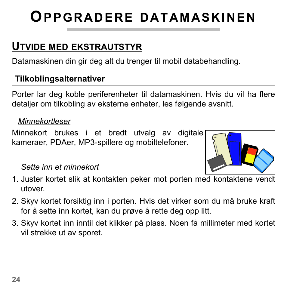 Oppgradere datamaskinen, Utvide med ekstrautstyr, Tilkoblingsalternativer | PACKARD BELL dot s series User Manual | Page 828 / 2279