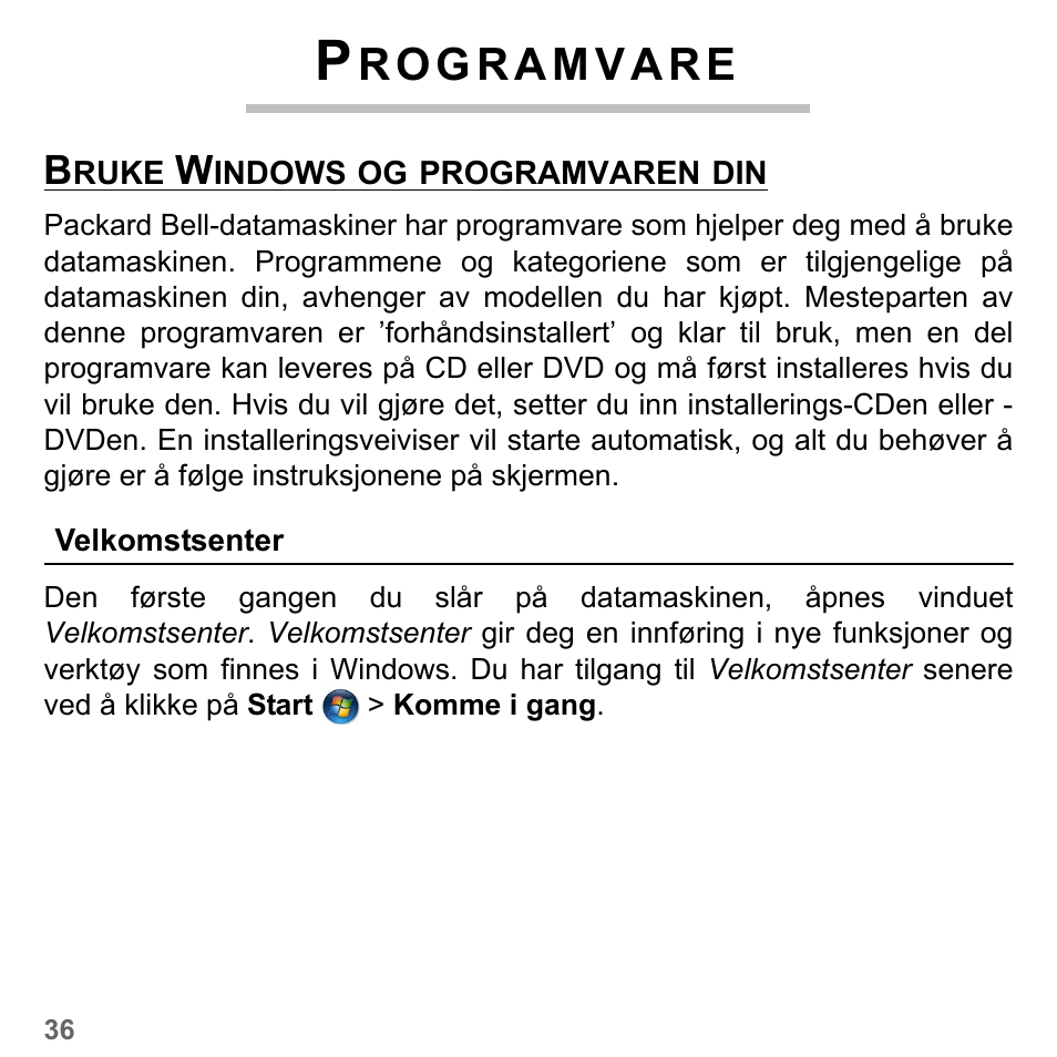 Programvare, Bruke windows og programvaren din, Velkomstsenter | PACKARD BELL dot s series User Manual | Page 840 / 2279