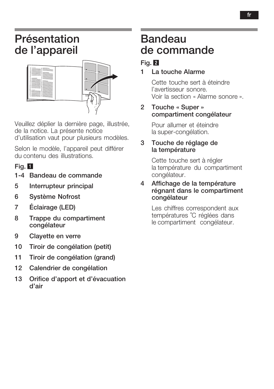 Présentation de l'appareil, Bandeau de commande | Bosch GIN38P60 Congelatore da una porta NoFrost Porta con cerniera piatta User Manual | Page 33 / 76