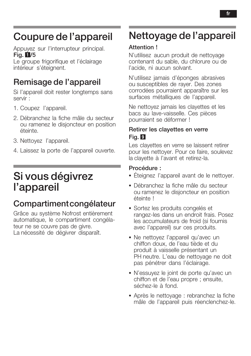 Si vous dégivrez l'appareil, Coupure de l'appareil, Nettoyage de l'appareil | Remisage de l'appareil, Compartiment congélateur | Bosch GIN38P60 Congelatore da una porta NoFrost Porta con cerniera piatta User Manual | Page 41 / 76