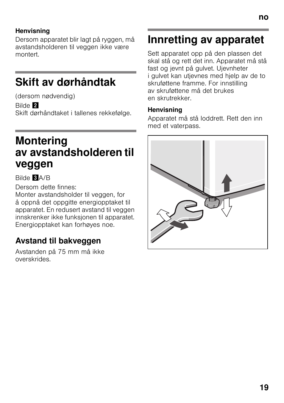 Skift av dørhåndtak, Montering av avstandsholderen til veggen, Avstand til bakveggen | Innretting av apparatet, Til veggen innretting av apparatet | Bosch KGN49VW20 User Manual | Page 19 / 43