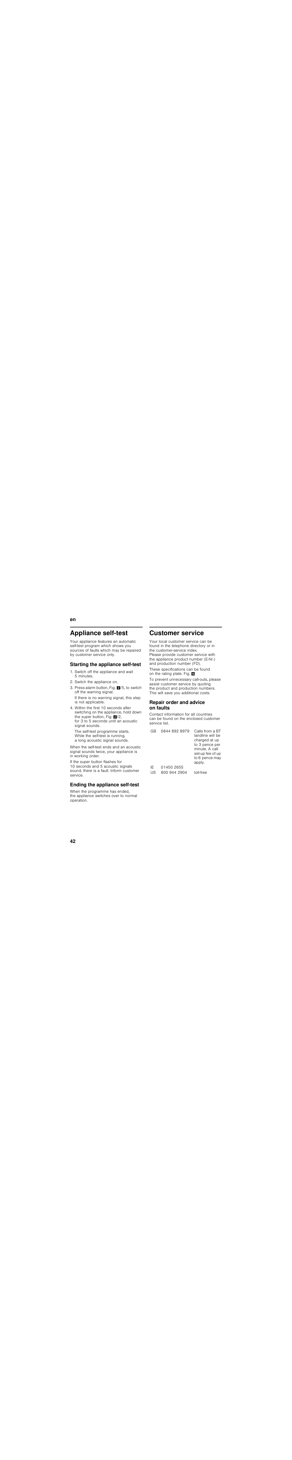 Appliance self-test, Starting the appliance self-test, Switch off the appliance and wait 5 minutes | Switch the appliance on, Ending the appliance self-test, Customer service, Repair order and advice on faults | Bosch KIS87AF30 Frigorifero combinato Porta con cerniera piatta User Manual | Page 42 / 111