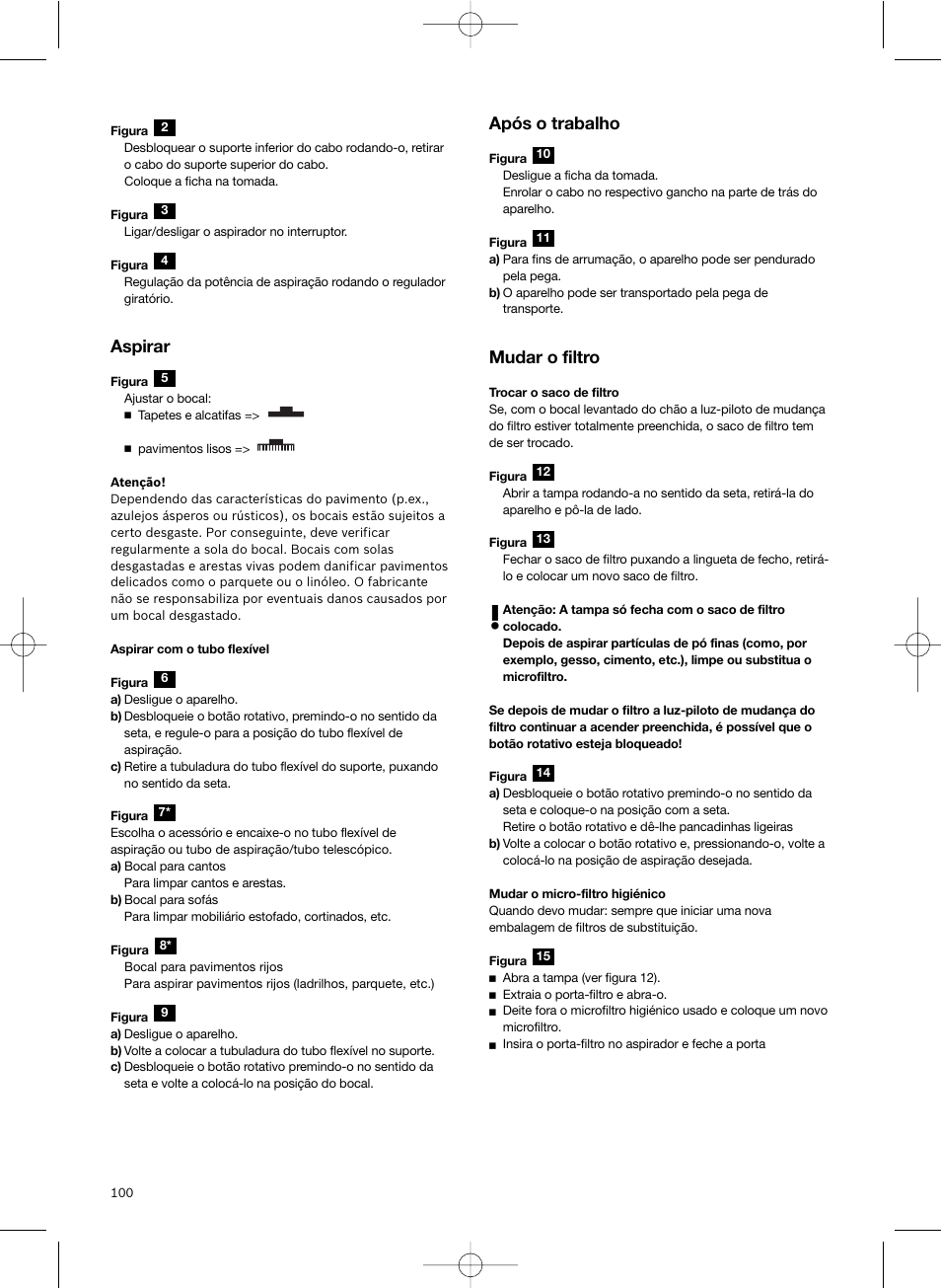 Aspirar, Após o trabalho, Mudar o filtro | Bosch Scopa elettrica BHS41825 Pro Animal hepa 1800 W User Manual | Page 101 / 142