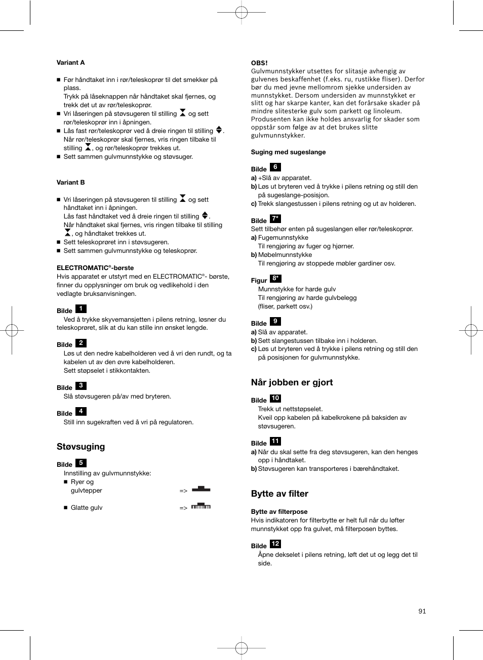 Støvsuging, Når jobben er gjort, Bytte av filter | Bosch Scopa elettrica BHS41825 Pro Animal hepa 1800 W User Manual | Page 92 / 142