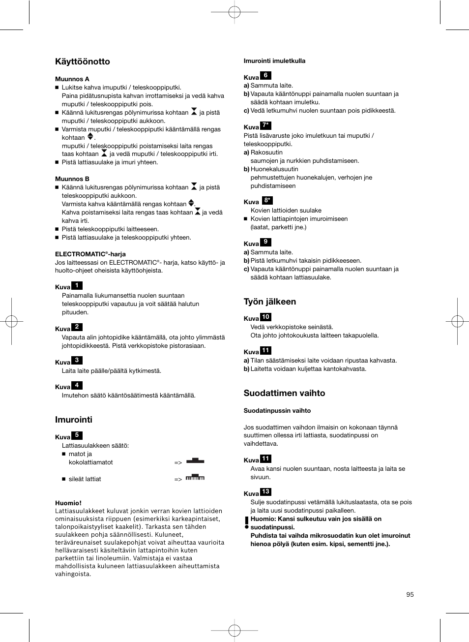 Käyttöönotto, Imurointi, Työn jälkeen | Suodattimen vaihto | Bosch Scopa elettrica BHS41825 Pro Animal hepa 1800 W User Manual | Page 96 / 142