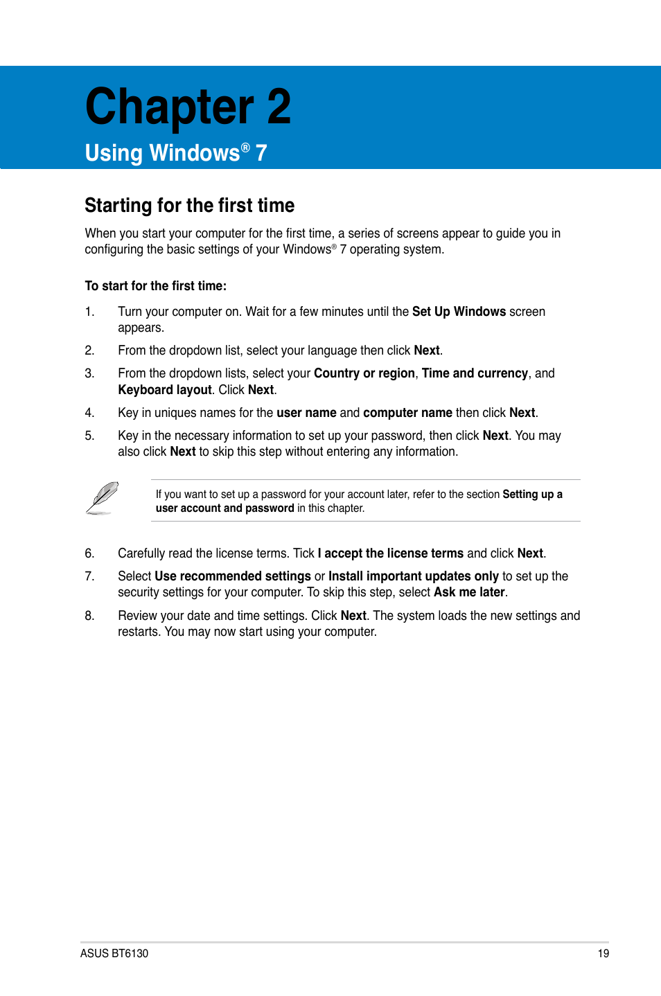 Chapter 2, Using windows® 7, Starting for the first time | Using windows, En gl is h en gl is h | Asus BT6130 User Manual | Page 19 / 60