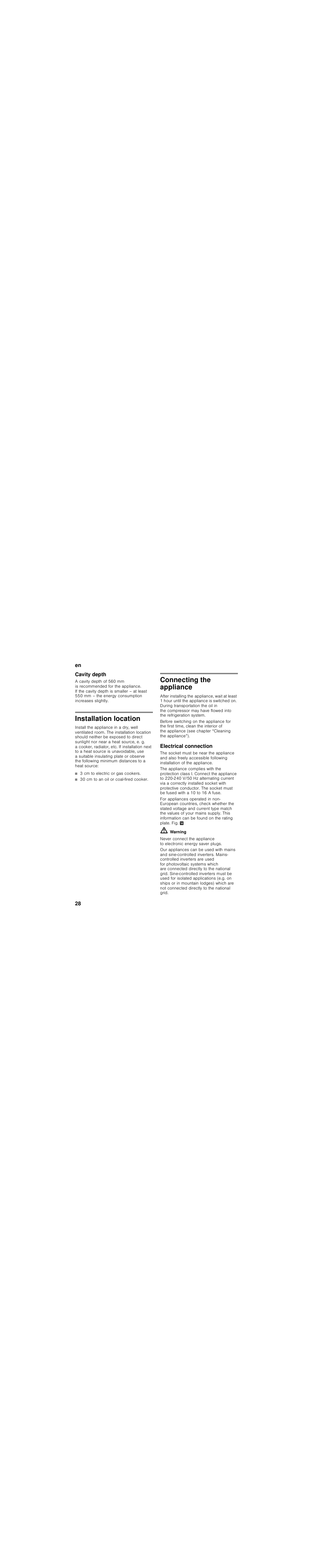 Cavity depth, Installation location, 3 cm to electric or gas cookers | 30 cm to an oil or coal-fired cooker, Connecting the appliance, Electrical connection | Bosch KIN86AF30 Frigorifero combinato Porta con cerniera piatta User Manual | Page 28 / 107