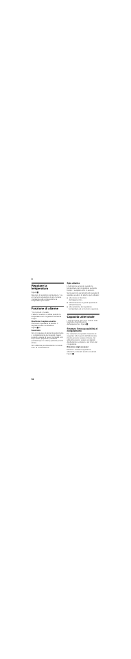Regolare la temperatura, Funzione di allarme, Spia allarme | Alla messa in funzione dell’apparecchio, Capacità utile totale, Sfruttare l'intera possibilità di congelamento, Rimozione degli accessori | Bosch GID14A50 Porta con cerniera piatta User Manual | Page 52 / 77